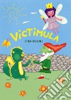 Victimula. Nuova ediz. libro di Tassone Erica