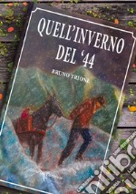 Quell'inverno del '44