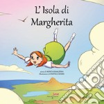 L'isola di Margherita. Ediz. illustrata libro