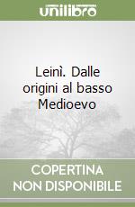 Leinì. Dalle origini al basso Medioevo libro