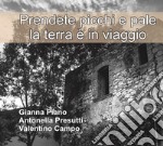 Prendete picchi e pale la terra è in viaggio libro