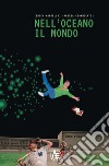 Nell'oceano il mondo libro