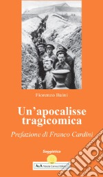 Un'apocalisse tragicomica libro