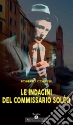 Le indagini del commissario Solèo libro