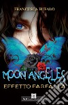 Moon Angeles. Effetto farfalla libro