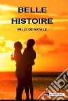 Belle histoire libro