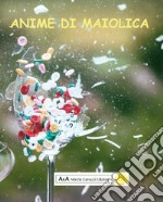 Anime di maiolica