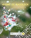 Anime di maiolica libro