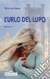 L'urlo del lupo libro