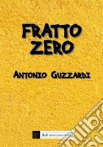 Fratto zero libro