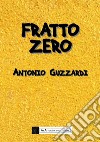 Fratto zero libro