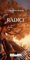 Radici. Poesie libro