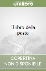 Il libro della pasta libro