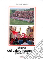 Storia del calcio teramano (2008-2019) libro