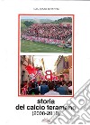 Storia del calcio teramano (2008-2019) libro di Serpentini Elso Simone
