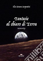 Fantasie al chiaro di terra libro