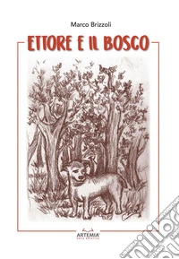 Ettore e il bosco