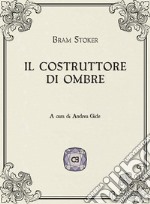 Il costruttore di ombre