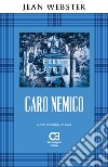 Caro nemico. Ediz. integrale libro