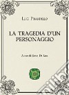 La tragedia d'un personaggio libro