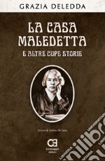 La casa maledetta e altre cupe storie libro