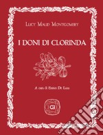 I doni di Clorinda. Con Segnalibro libro