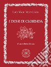 I doni di Clorinda. Con Segnalibro libro di Montgomery Lucy Maud De Luca E. (cur.)