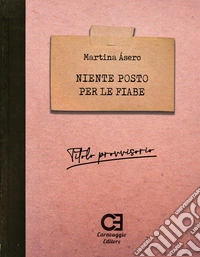 Niente posto per le fiabe