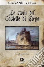 Le storie del castello di Trezza. Ediz. speciale libro