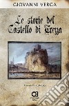 Le storie del castello di Trezza. Ediz. speciale libro