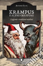 Krampus e altre creature. Leggende e tradizioni natalizie libro