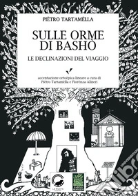 Sulle orme di Bashò. Le declinazioni del viaggio libro