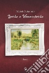 Liriche e vernacoliriche libro di Paolantonio Michele