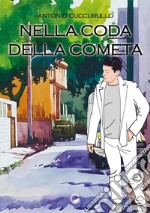 Nella coda della cometa libro