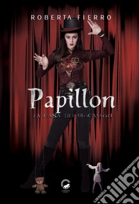 Papillon. La casa dei giocattoli