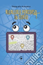 Ricalcolo percorso in corso libro