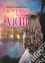 Il ritorno di Vichi libro