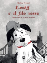 Lucky e il filo rosso libro