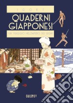 Quaderni giapponesi. Vol. 1: Un viaggio nell'Impero dei segni libro