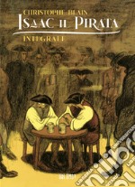 Isaac il pirata. Ediz. integrale libro