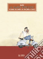 A caro prezzo. Vol. 2: Bella ciao libro