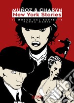 New York Stories. Il morso del serpente Panna Maria libro