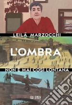 L'ombra non è mai così lontana libro