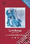 LoveSongs. Le storie custodite dalle canzoni d'amore libro