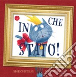 In che stato! Ediz. illustrata libro