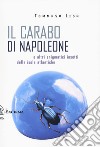 Il carabo di Napoleone e altri enigmatici insetti delle isole atlantiche libro di Lisa Tommaso