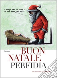 Buon Natale Perfidia