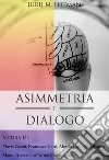Asimmetria e dialogo libro