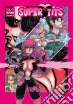 Il lungo addio. Super Tits. Vol. 6 libro