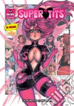 Supert tits. Con litografia. Vol. 9: Un fumetto ci salverà libro